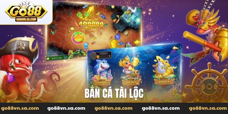 Bắn cá Tài Lộc