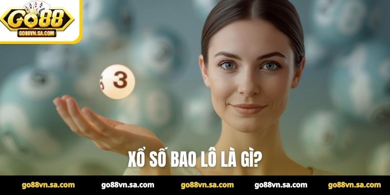 Xổ số bao lô là gì